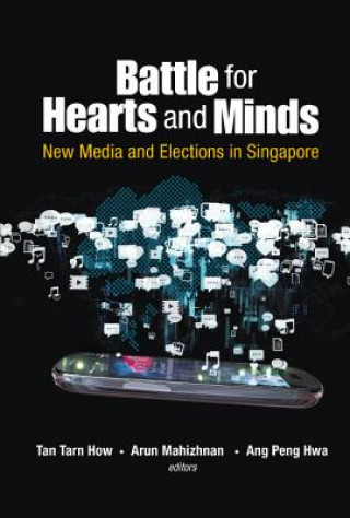 Carte Battle For Hearts And Minds: New Media And Elections In Singapore Tarn How Tan