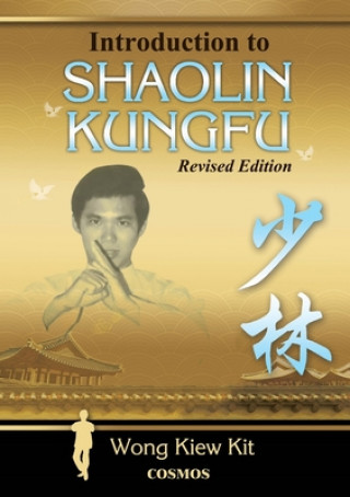 Książka Introduction to Shaolin Kungfu Kiew Kit Wong