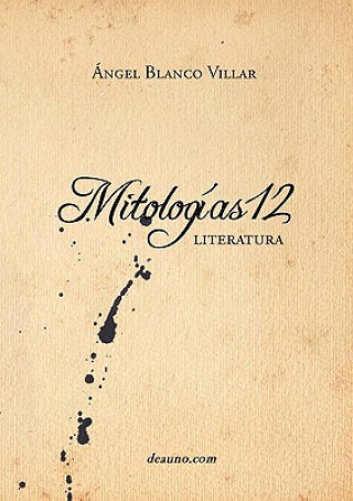 Knjiga Mitologas12 - Literatura Ngel Blanco Villar