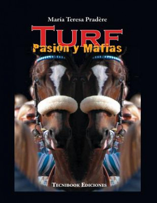 Książka Turf Pasion y Mafias Maria Teresa Pradere