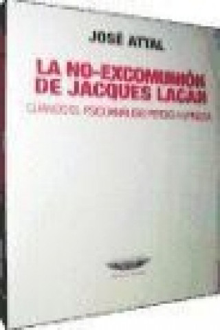 Könyv La no-excomunión de Jacques Lacan: cuando el psicoanálisis perdió a Spinoza 