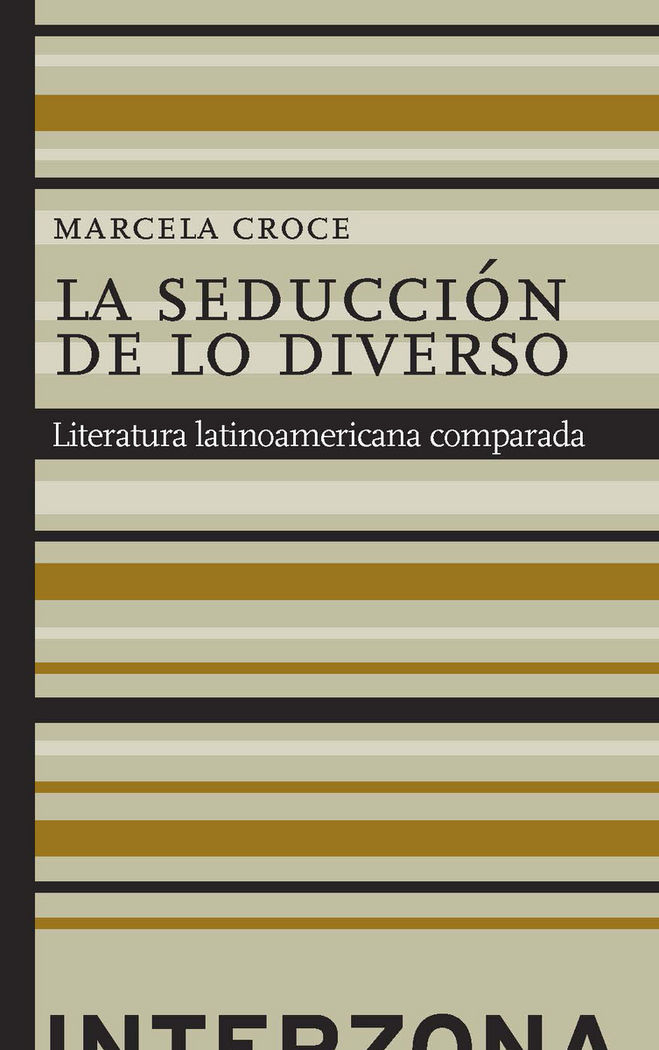 Könyv La seducción de lo diverso. Literatura latinoamericana comparada 