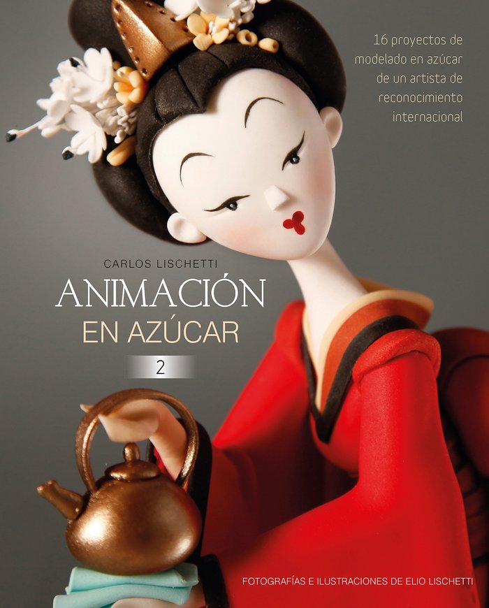 Knjiga Animacion en azucar 2 LISCHETTI