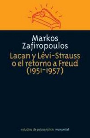 Книга LACAN Y LEVI STRAUSS O EL RETORNO A FREUD (1951-1957) 