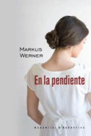 Knjiga EN LA PENDIENTE MARKUS WERNER