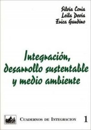 Book INTEGRACION, DESARROLLO SUSTENTABLE Y 