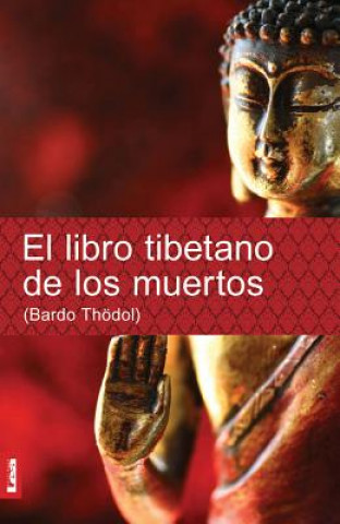 Kniha El Libro Tibetano de Los Muertos 