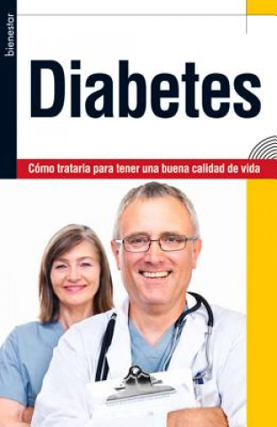 Carte Diabetes: Como Tratarla Para Tener Una Buena Calidad de Vida Josefina Segno