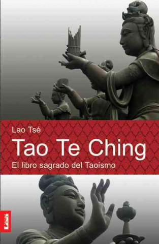 Kniha Tao Te Ching: El Libro Sagrado del Taoismo Lao Tse