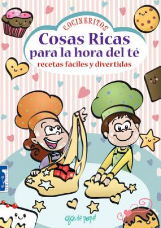 Kniha Cosas Ricas Para La Hora del Te: Recetas Faciles y Divertidas Maria Florencia Cabrera