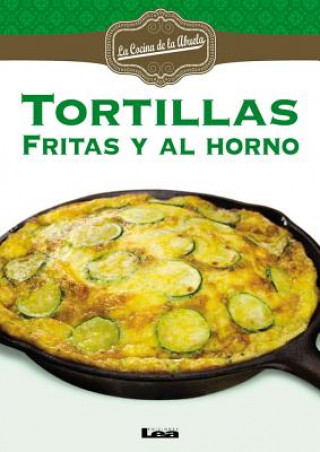 Kniha Tortillas 2da. Edicion: Fritas y Al Horno Maria Nunez Quesada