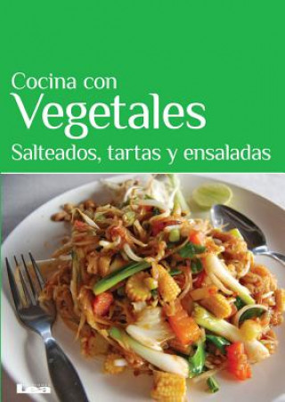 Carte Cocina Con Vegetales: Salteados, Tartas y Ensaladas Mara Iglesias