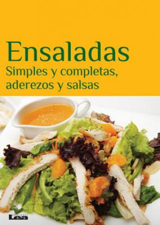 Книга Ensaladas: Simples y Completas, Aderezos y Salsas Eduardo Casalins
