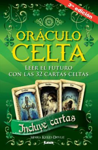 Carte Oraculo Celta 3ed: Leer El Futuro Con Las 32 Cartas Celtas Moira Kelly