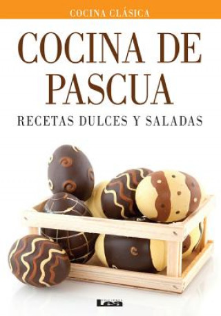 Livre Cocina de Pascua: Recetas Dulces y Saladas Eduardo Casalins