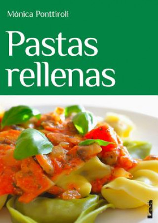 Kniha Pastas Rellenas Monica Ponttiroli