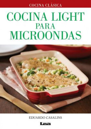 Knjiga Cocina Light Para Microondas Eduardo Casalins