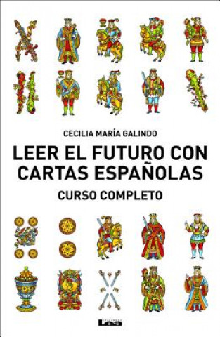 Книга Leer El Futuro Con Cartas Espanolas, Curso Completo: Curso Completo Cecilia Maria Galindo