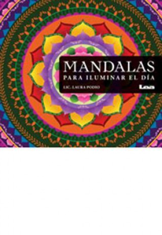 Carte Mandalas Para Iluminar El Dia Laura Podio