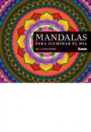 Buch Mandalas Para Iluminar El Dia Laura Podio