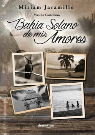 Книга Bahia Solano de mis amores Miriam Jaramillo