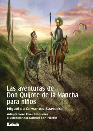 Könyv Las Aventuras de Don Quijote de La Mancha Para Ninos Miguel de Cervantes Saavedra