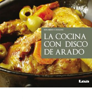 Book La Cocina Con Disco de Arado Eduardo Casalins
