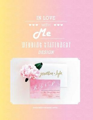 Könyv In Love with Me: Wedding Stationery Design Charlotte Fosdike