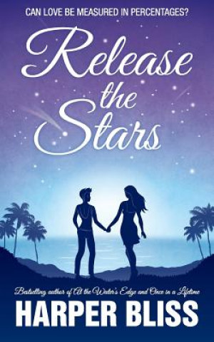 Книга Release the Stars Harper Bliss