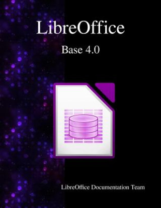 Kniha Libreoffice Base 4.0 Jochen Schiffers