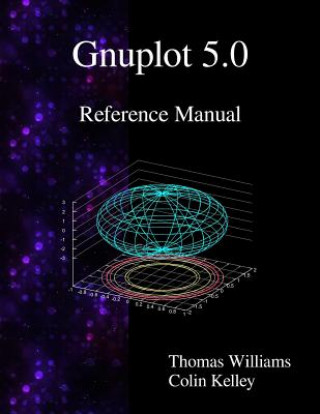 Book Gnuplot 5.0 Reference Manual Thomas Williams