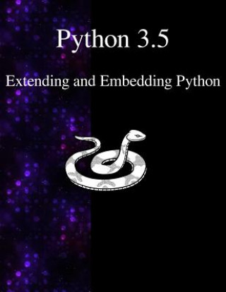 Knjiga Python 3.5 Extending and Embedding Python Gudio Van Rossum