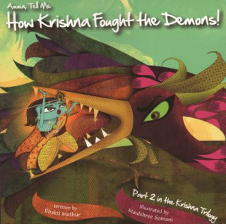 Kniha Amma Tell Me How Krishna Fought the Demons! Bhakti Mathur