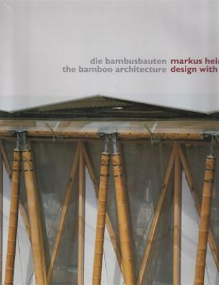 Книга Bamboo Architecture Markus Heinsdorff