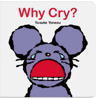 Könyv Why Cry? Yusuke Yonezu