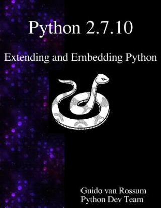 Könyv Python 2.7.10 Extending and Embedding Python Guido Van Rossum