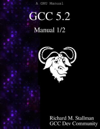 Kniha Gcc 5.2 Manual 1/2 Richard M. Stallman