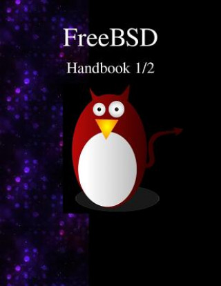 Kniha Freebsd Handbook 1/2 Freebsd Documentation Project