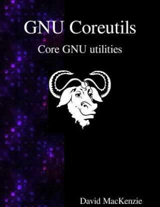 Könyv Gnu Coreutils: Core Gnu Utilities David Maxkenzie