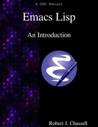 Kniha Emacs LISP - An Introduction Robert J. Chassell