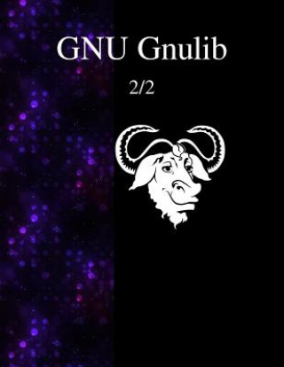 Knjiga Gnu Gnulib 2/2 Gnulib Documentation Team