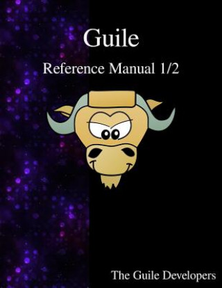 Knjiga Guile Reference Manual 1/2 The Guile Developers