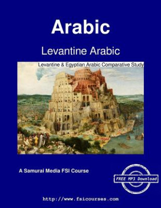 Carte Levantine Arabic - Levantine & Egyptian Arabic Comparative Study Margaret K. Omar