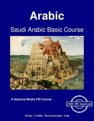 Carte Saudi Arabic Basic Course - Student Text Margaret K. Omar