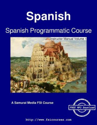 Libro Spanish Programmatic Course - Instructor Manual Volume 1 C. Cleland Harris