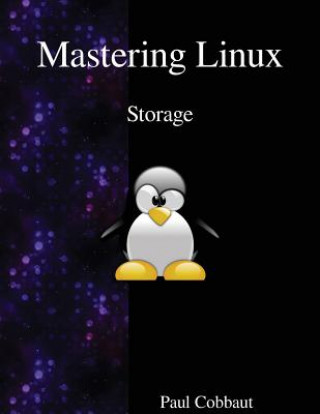 Knjiga Mastering Linux - Storage Paul Cobbaut