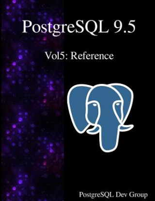 Book PostgreSQL 9.5 Vol5: Reference Postgresql Development Group