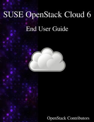 Boek Suse Openstack Cloud 6 - End User Guide Openstack Contributors