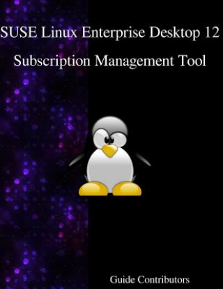 Carte Suse Linux Enterprise Desktop 12 - Subscription Management Tool Guide Contributors
