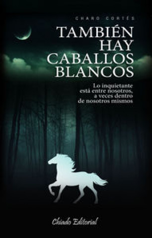 Kniha TAMBIEN HAY CABALLOS BLANCOS 